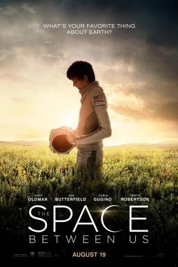 The Space Between Us รักเราห่างแค่ดาวอังคาร (2017)