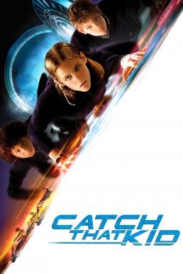 Catch That Kid แสบจิ๋วจารกรรมเหนือฟ้า (2004)