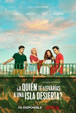 Who Would You Take to a Deserted Island (¿A quién te llevarías a una isla desierta?) ติดเกาะร้างกับใครดี (2019) บรรยายไทย - ดูหนังออนไลน