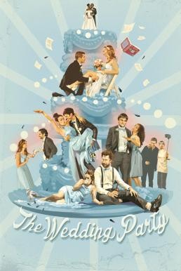 The Wedding Party วิวาห์สุดป่วน (2016) บรรยายไทย - ดูหนังออนไลน