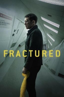 Fractured แตกหัก (2019) NETFLIX บรรยายไทย