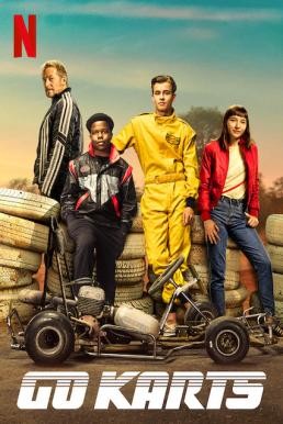 Go Karts (Go!) กล้าฝันพลังโกคาร์ท (2020) NETFLIX - ดูหนังออนไลน