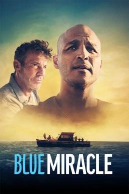 Blue Miracle ปาฏิหาริย์สีน้ำเงิน (2021) NETFLIX - ดูหนังออนไลน