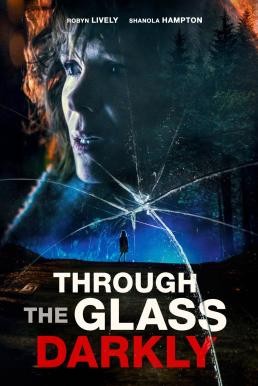 Through the Glass Darkly (2020) บรรยายไทยแปล