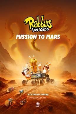 Rabbids Invasion: Mission to Mars กระต่ายซ่าพาโลกป่วน: ภารกิจสู่ดาวอังคาร (2022) NETFLIX