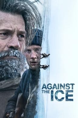 Against the Ice มหันตภัยเยือกแข็ง (2022) NETFLIX - ดูหนังออนไลน