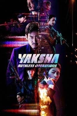 Yaksha: Ruthless Operations ปฏิบัติการยักษ์ล้มยักษ์ (2022) NETFLIX - ดูหนังออนไลน