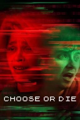 Choose or Die เลือกหรือตาย (2022) NETFLIX