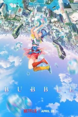 Bubble บับเบิ้ล (2022) NETFLIX