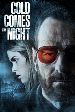 Cold Comes the Night (2013) คืนพลิกนรก - ดูหนังออนไลน