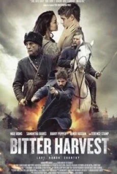 Bitter Harvest รักในวันรบ (2017) - ดูหนังออนไลน