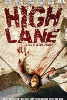 High Lane (Vertige) ไฮเลน ดิ่งมฤตยูเสียดฟ้า (2009)