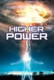 Higher Power มนุษย์พลังฟ้าผ่า (2018) - ดูหนังออนไลน