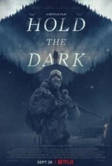 Hold the Dark โฮลด์ เดอะ ดาร์ก (2018) บรรยายไทย