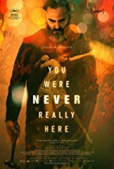 YOU WERE NEVER REALLY HERE (2017) คนโหดล้างบาป - ดูหนังออนไลน