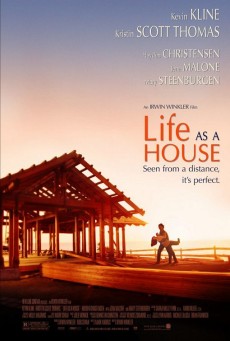 Life as a House มีเธอ มีฉัน ฝันไม่สลาย (2001)