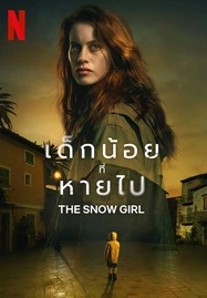 THE SNOW GIRL (2023) เด็กน้อยที่หายไป