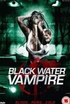 The Black Water Vampire (2014) เมืองหลอน พันธุ์อมตะ