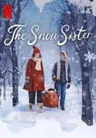 The Snow Sister (2024) เดอะ สโนว์ ซิสเตอร์