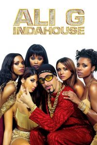 Ali G Indahouse (2002) อาลี จี แสบป่วนกวนเมือง - ดูหนังออนไลน