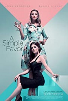 A Simple Favor เพื่อนหาย อย่าหา (2018)